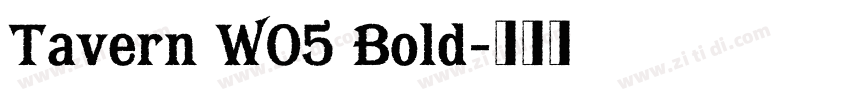 Tavern W05 Bold字体转换